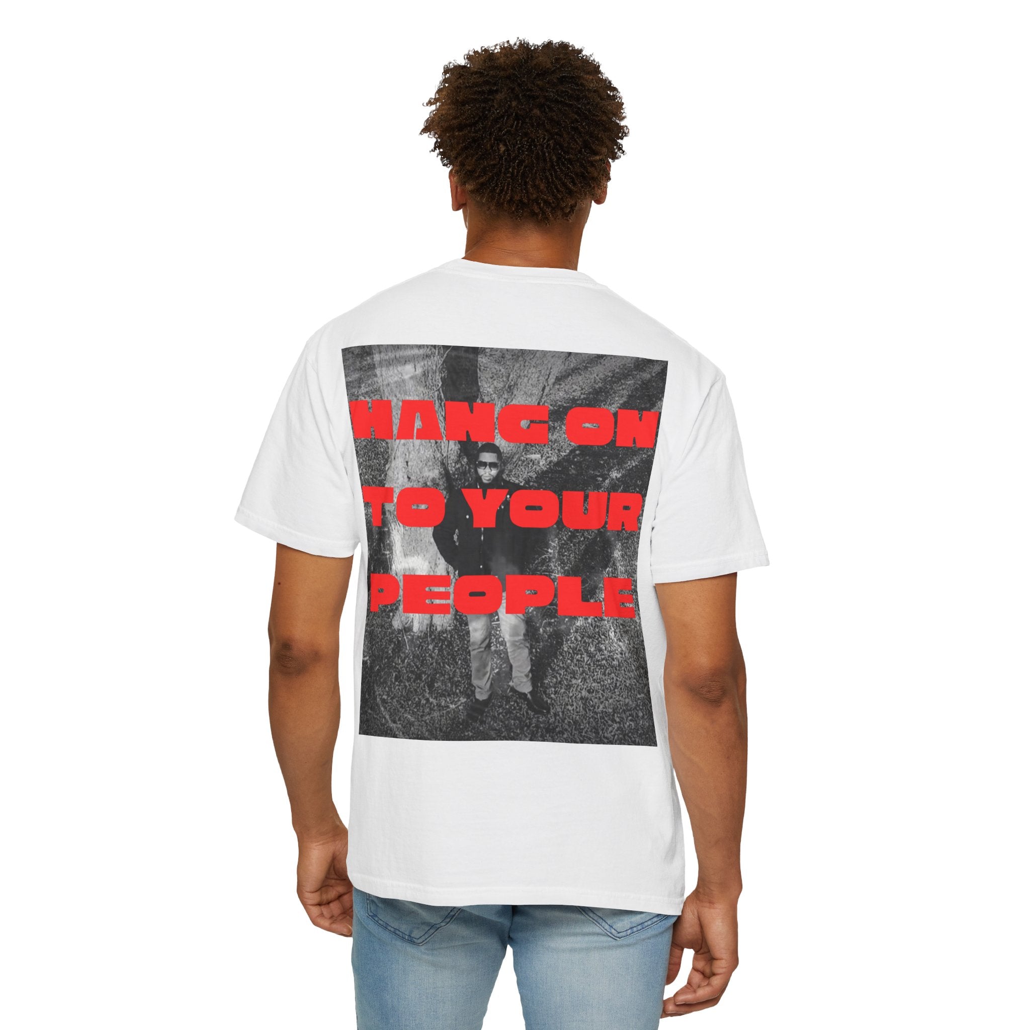 “Hang On to Your People” Graphic Tee