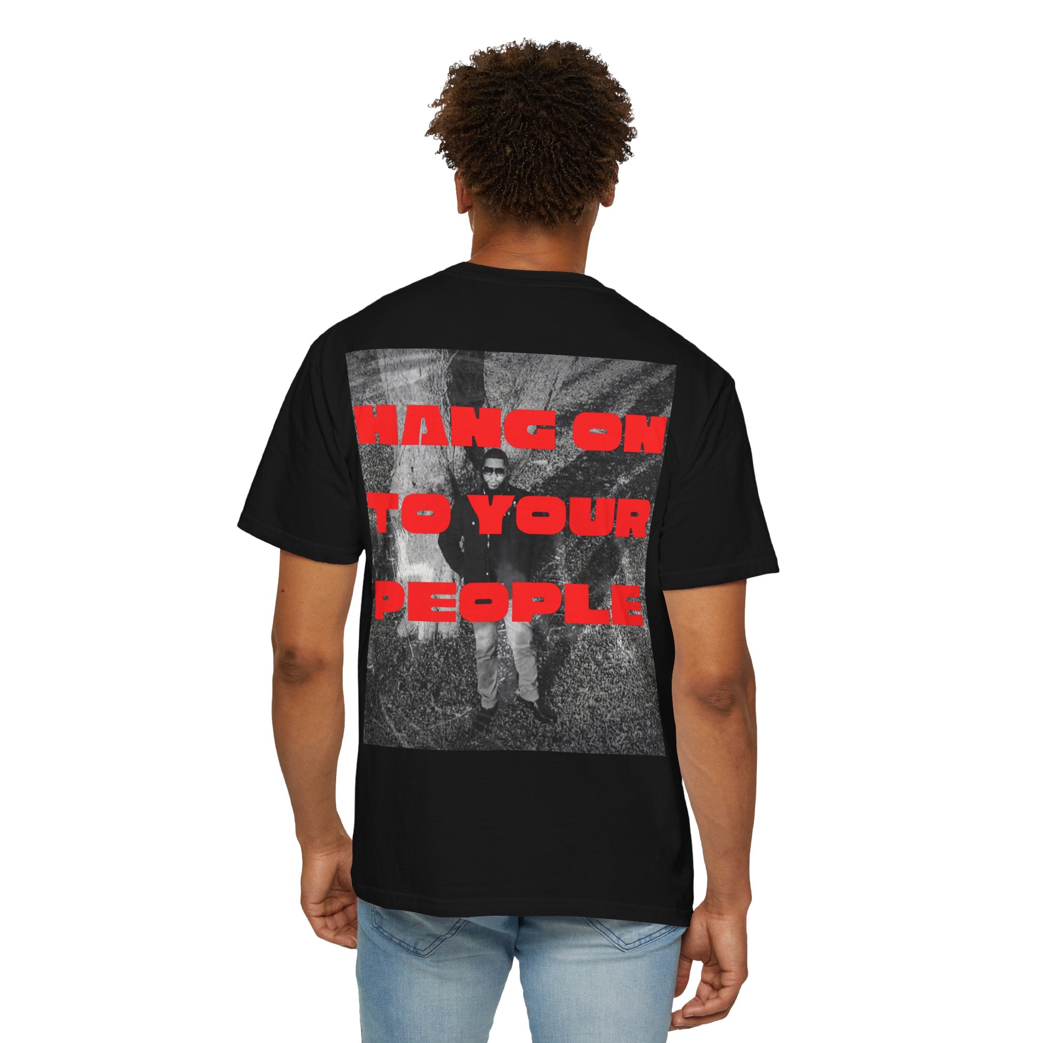 “Hang On to Your People” Graphic Tee