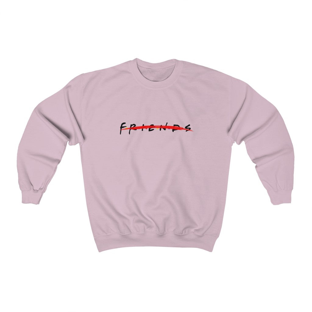 'NO FRIRENDS' Crewneck Sweatshirt